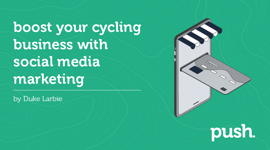 Boost Your Cycling Business with Social Media Marketing