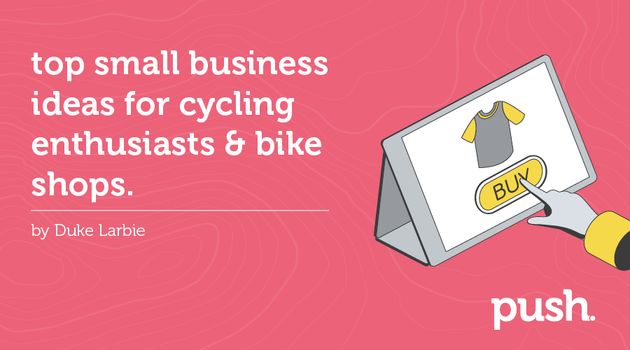 Top Small Business Ideas for Cycling Enthusiasts & Bike Shops
